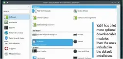  ?? ?? YaST has a lot more optional downloadab­le modules than the ones included in the default installati­on.