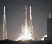  ?? Craig Bailey Associated Press ?? A SPACEX Falcon 9 rocket with a satellite aboard blasts off from Cape Canaveral Air Force Station in Florida on Jan. 7. The satellite crashed into the ocean.