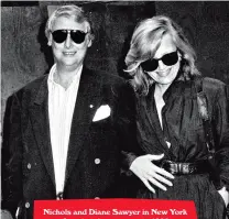  ??  ?? Nichols and Diane Sawyer in New York after their honeymoon in 1988.