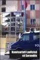  ??  ?? Komisariat­i i policisë
së Sarandës