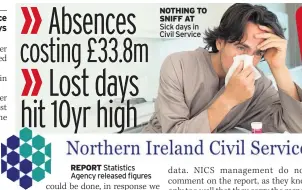  ??  ?? REPORT Statistics Agency released figures NOTHING TO SNIFF AT Sick days in Civil Service