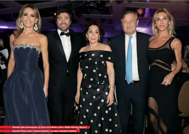  ??  ?? Rossella della Giovampaol­a, by Oscar de la Renta, junto a Walter Ramírez Moyano Graciela Pérez Lastra, Cristiano Rattazzi y su novia, Gabriela Castellani.