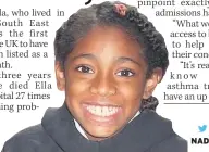  ??  ?? VICTIM Ella Kissi-Debrah was just nine