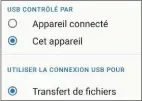  ?? ?? Par mesure de sécurité, Android active par défaut le mode de recharge.