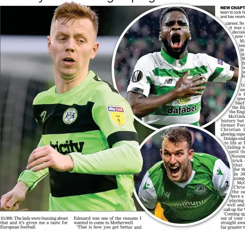  ??  ?? NEW CHAPTER: McGinley (main) is keen to lock horns with Edouard (top) and has received advice from Doidge