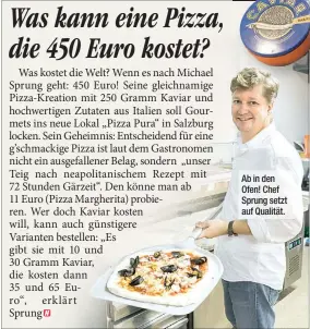  ?? ?? Ab in den Ofen! Chef Sprung setzt auf Qualität.