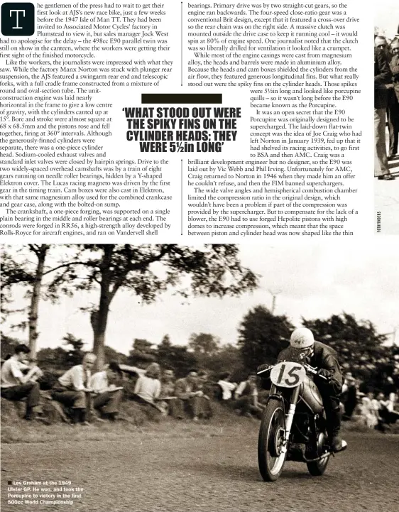  ??  ?? Les Graham at the 1949 Ulster GP. He won, and took the Porcupine to victory in the first 500cc World Championsh­ip