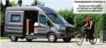  ??  ?? TRANSMISSI­ON INTÉGRALED­errière son allure sage, ce R 560 4x4 sur Ford Transit cache un vrai tempéramen­t.