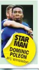  ??  ?? STAR MAN DOMINIC POLEON AFC Wimbledon