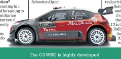  ??  ?? The C3 WRC is highly developed