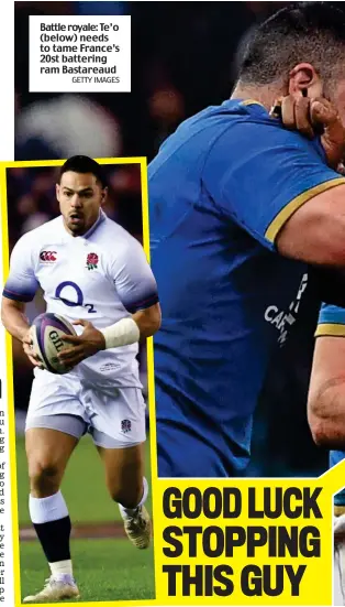  ?? GETTY IMAGES ?? Battle royale: Te’o (below) needs to tame France’s 20st battering ram Bastareaud