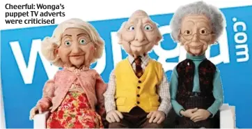  ??  ?? Cheerful: Wonga’s puppet TV adverts were criticised