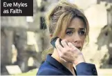  ??  ?? Eve Myles as Faith