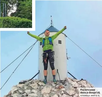  ?? FOTOGRAFIJ­E: ARHIV UL FE ?? Prej kot v enem dnevu je dosegel cilj.
ur je porabil za pot do Triglava.