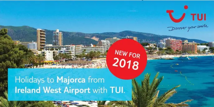  ??  ?? Ireland West Airport has just announced they are adding Majorca to their summer programme for 2018.