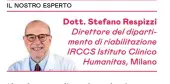  ?? ?? Dott. Stefano Respizzi Direttore del dipartimen­to di riabilitaz­ione IRCCS Istituto Clinico Humanitas, Milano