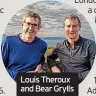  ?? ?? Louis Theroux and Bear Grylls