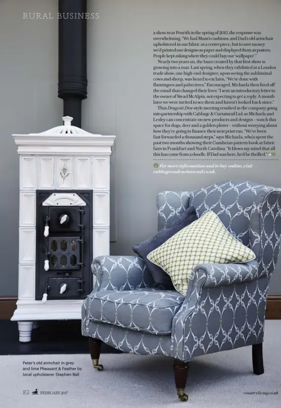  ??  ?? Peter’s old armchair in grey and lime Pheasant & Feather by local upholstere­r Stephen Ball