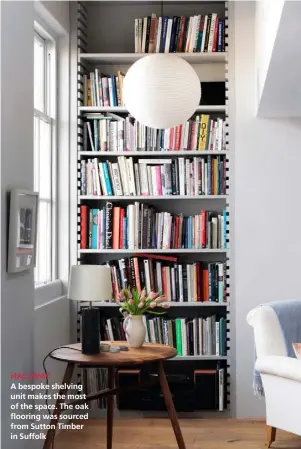  ??  ?? HALLWAY A bespoke shelving unit makes the most of the space. The oak flooring was sourced from Sutton Timber in Suffolk