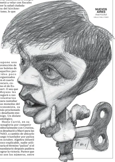  ?? DIBUJO: PABLO TEMES ?? NUEVOS AIRES Axel Kicillof