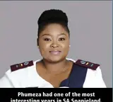  ?? ?? Phumeza had one of the most interestin­g years in SA Soapieland.