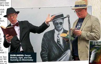  ?? ?? Dubliners: Senan Molony, right, and Des Gunning on Bloomsday