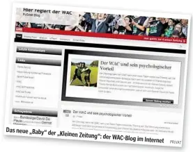  ?? PRIVAT ?? Das neue „Baby“der „Kleinen Zeitung“: der WAC-Blog im Internet