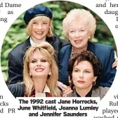  ?? ?? The 1992 cast Jane Horrocks, June Whitfield, Joanna Lumley and Jennifer Saunders