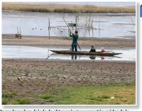  ?? JORGE SÁNCHEZ ?? Pescadores han dejado de obtener ingresos y están cuidando la laguna en espera de que haya lluvias .