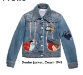  ??  ?? Denim jacket, Coach 1941