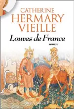  ??  ?? LOUVES DE FRANCE Catherine Hermary-Vieille Éditions Albin Michel environ 272 pages