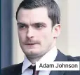  ??  ?? Adam Johnson