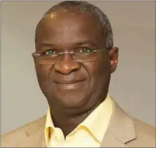  ??  ?? Fashola, Minister of Works and Housing