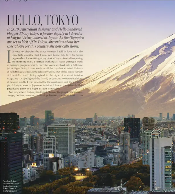  ??  ?? Dazzling Tokyo with Mount Fuji in the background, Tokyo Tower in the foreground.