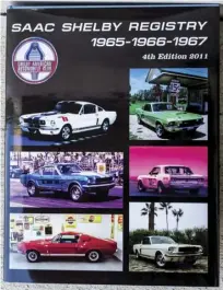  ??  ?? The proof that the car we are looking at is the real thing. The Shelby Register – every real Shelby is found within these pages. If it isn’t here, Shelby never built it