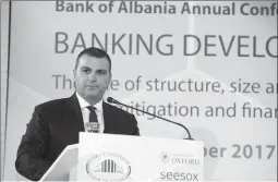  ??  ?? Guvernator­i Sejko dje në konferencë­n vjetore të Bankës së Shqipërisë