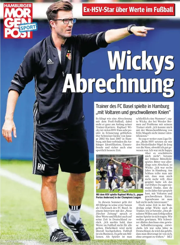  ??  ?? Mit dem HSV spielte Raphael Wicky (r., gegen Portos Anderson) in der Champions League.