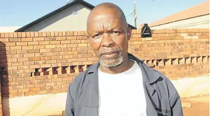  ?? /VELI NHLAPO ?? Pensioner Gilbert Kgengwe has been homeless after a family refused to vacate a house he bought in Soweto.