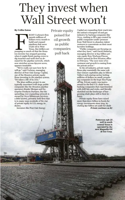  ?? John Davenport / San Antonio Express News ?? Patterson 248 oil well in south central Texas is operated by the new Magnolia Oil & Gas Corp.