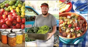  ?? BILL BLAIR/Special to The Herald ?? Chef turned farmer Rob Holland of Hands & Hearts Acres with late summer produce and his jarred-up treats. Right: panzanella salad takes care of any excess tomatoes.