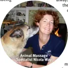  ?? ?? Animal Massage Specialist Nicola Way