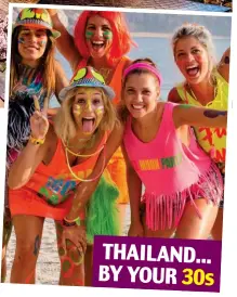  ??  ?? THAILAND... BY YOUR 30s
Blossom time: Take a trip to Japan or, if you are a little younger, party in Thailand