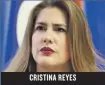  ??  ?? CRISTINA REYES