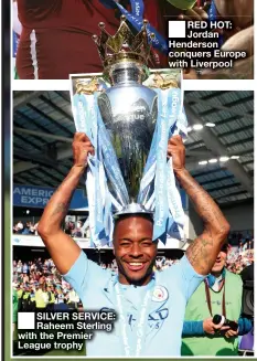  ??  ?? ■ SILVER SERVICE: Raheem Sterling with the Premier League trophy