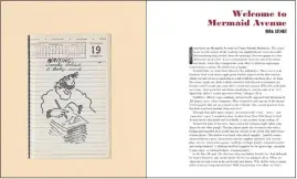  ?? ?? Sketches and diary entries are also in the mix, along with photos and letters. Much of the material is drawn from an archive managed by his daughter Nora Guthrie.