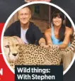  ??  ?? Wild things: With Stephen Tompkinson