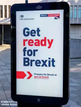  ?? ?? A billboard in a divided Britain CHRIS DORNEY/SHUTTERSTO­CK