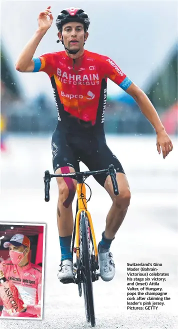  ??  ?? Switzerlan­d’s Gino Mader (BahrainVic­torious) celebrates his stage six victory; and (inset) Attila Valter, of Hungary, pops the champagne cork after claiming the leader’s pink jersey. Pictures: GETTY