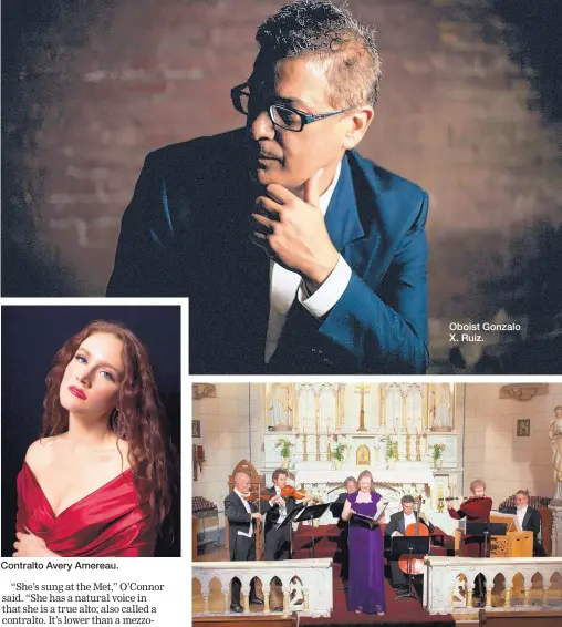  ??  ?? The Santa Fe Pro Musica Ensemble will perform “Baroque Holy Week” at Loretto Chapel. Contralto Avery Amereau. Oboist Gonzalo X. Ruiz.