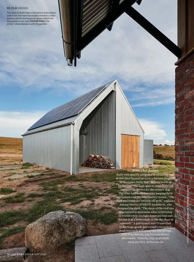  ??  ?? The shed at Nulla Vale in Victoria is only a short walk from the main house and contains a solar battery, which stores power generated from the panels on the roof. FACING PAGE This writer’s shed blends in with the garden.